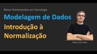 Modelagem de Dados  Normalização e Anomalias  Conceitos [upl. by Meerek]