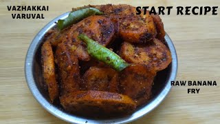 Raw Banana Fry  Vazhakkai Varuval  Crispy Raw Banana Fry  Aratikaya Fry  Start Recipe [upl. by Alpert]