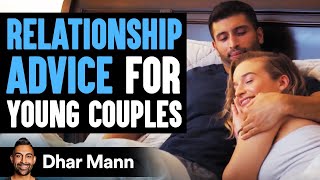 Relationship Advice For Young Couples  Dhar Mann [upl. by Uile]