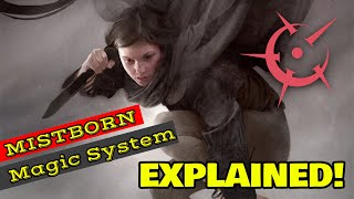 MISTBORN MAGIC SYSTEM EXPLAINED [upl. by Sykes]