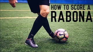 How To Score a Rabona  The Ultimate Guide To Kicking a Rabona [upl. by Nae]