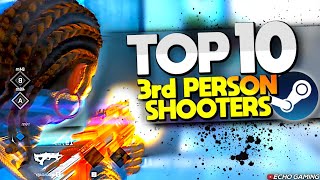 Top 10 3rd Person Shooters on Steam [upl. by Edecrem]