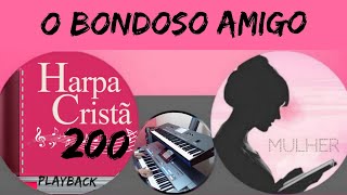 O Bondoso AmigoHarpa Cristã200 Playback Para Mulher 🎹 Tyros5 [upl. by Eirolam]