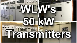 WLWs 50000 Watt Transmitters [upl. by Cherida]