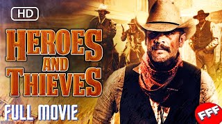 HEROES AND THIEVES  Full WESTERN ACTION Movie  2021 [upl. by Ilajna705]