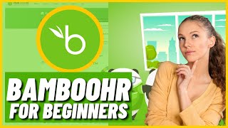 How To Use BambooHR for Beginners [upl. by Sirej]