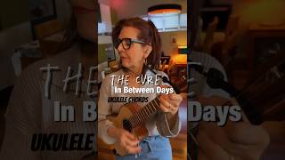 Learn The Cure on Ukulele ukuleletutorial [upl. by Urba377]