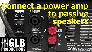 How to connect a power amplifier to passive loudspeakers [upl. by Townsend]