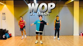 WOP by J Dash  Zumba  TikTok trend  Dance Fitness  zin Teddy [upl. by Aifoz]