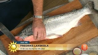 Laxskola med Fredrik Eriksson  lär dig stycka och tillaga lax  Nyhetsmorgon TV4 [upl. by Yrohcaz443]