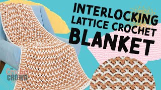 Easiest Interlocking Lattice Crochet Blanket [upl. by Ariella]