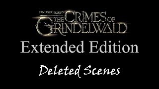 Crimes of Grindelwald Extended Cut  Deleted Scenes [upl. by Cynera]