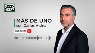 🔴 DIRECTO  Escucha Más de uno con Carlos Alsina [upl. by Olin716]