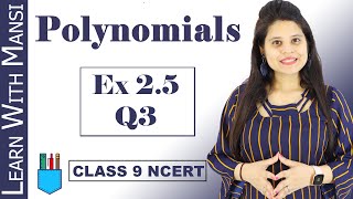 Class 9 Maths  Chapter 2  Exercise 25 Q3  Polynomials  NCERT [upl. by Guibert544]