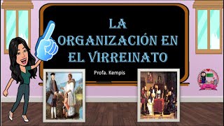 Organización del virreinato organización social y política [upl. by Resneps446]