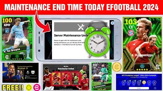 Maintenance End Time Today In eFootball 2024 Mobile  Pes Server Maintenance  Maintenance End Time [upl. by Kermit925]