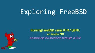 How to run FreeBSD in UTMQEMU on an Apple M3 [upl. by Adniral416]