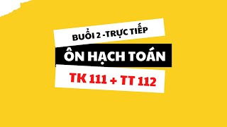 Buổi 2 Hướng Dẫn Hạch Toán Tài Khoản 112 Tiền Gửi Ngân HàngTài khoản 111 [upl. by Ardeahp]