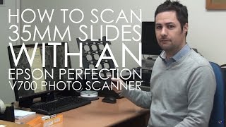 How to scan 35mm slides with an Epson Perfection V700 Photo scanner [upl. by Saref]