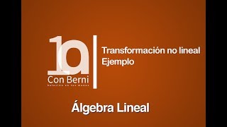 Transformación no lineal I Ejemplo 1 [upl. by Ahseined594]