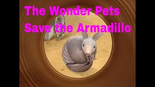 The Wonder Pets Save the Armadillo [upl. by Enerol]