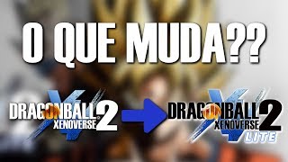 QUAIS AS DIFERENÇAS DA VERSÃO LITE PARA A COMPLETA  Dragon Ball Xenoverse 2 [upl. by Liliane]