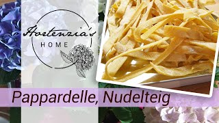 Nudelteig Bandnudeln Pappardelle 🤗🥚 [upl. by Yseulta]