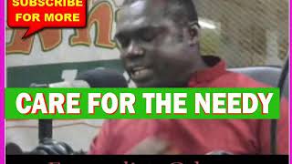 CARE FOR THE NEEDY BY EVANGELIST ODURO  New [upl. by Nylacaj]