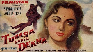 Tumsa Nahi Dekha 1957  Shammi Kapoor  Ameeta Full Movie with Subtitles [upl. by Yk]