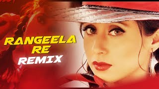 Rangeela Re Remix  KNeon X Astreck  Urmila Version [upl. by Carlyle]