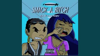 Smack a Bitch [upl. by Lovering]