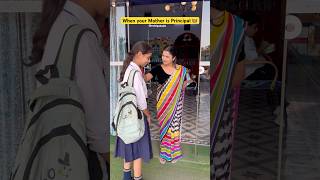 Jab apki mummy school me principal ho👩‍🏫😂 shorts funnyshorts ytshorts teacherlife [upl. by Annaet]