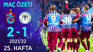 Trabzonspor 21 İttifak Holding Konyaspor MAÇ ÖZETİ  25 Hafta  202122 [upl. by Orling]