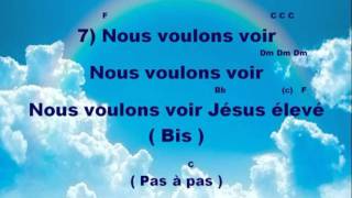 Nous voulons voir Jésus élevé [upl. by Caia]