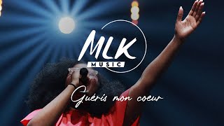 Guéris mon cœur  MLK Music [upl. by Shayna536]