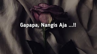 Nangis Aja Gapapa Istirahat Aja Jangan Dipaksa  Puisi sedih [upl. by Faye]