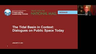 Tidal Basin in Context Dialogues on Public Space Today Forum Webinar [upl. by Silbahc554]