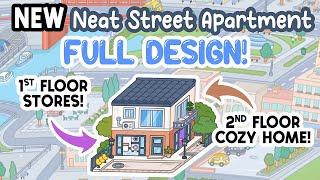 NEW Update NEAT STREET APARTMENT Full Aesthetic Family Home TOCA BOCA House Ideas  Toca Life World [upl. by Marrilee110]