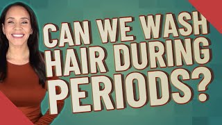 Can we wash hair during periods [upl. by Randy]