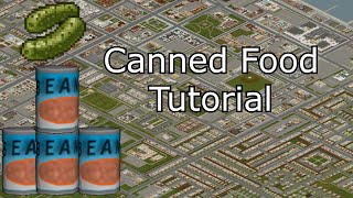 Canned Food Tutorial for Project Zomboid [upl. by Rhody]