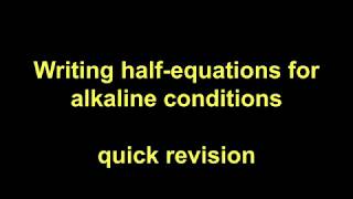 Quick Revision  Writing half equations in alkaline conditions [upl. by Johanna]