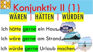 Konjunktiv II mit wäre hätte würde  Deutsche Grammatik [upl. by Violeta]