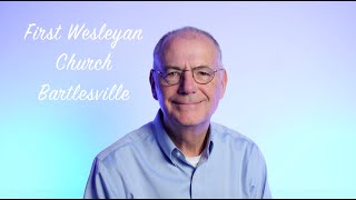 Welcome to First Wesleyan Church Bartlesville [upl. by Yelsew]