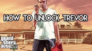 How to unlock trevor in GTA 5 [upl. by Nylkcaj556]