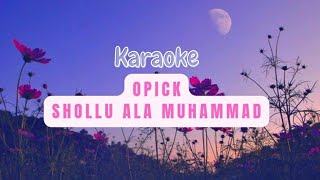 Karaoke Opick  shollu ala muhammad [upl. by Lucian162]