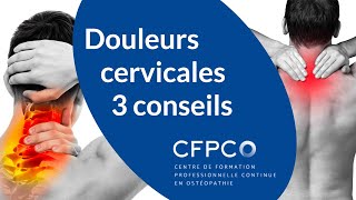 Douleurs cervicales  3 conseils pour avoir moins mal [upl. by Bourgeois834]