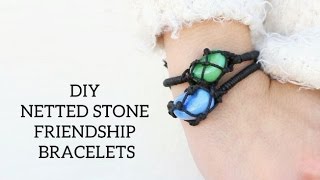 DIY Netted Stone Friendship Bracelets [upl. by Stochmal]