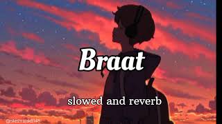 BRAAT slowedreverb braat  guri  Punjabi song [upl. by Aicekan]