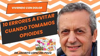 10 Errores a Evitar cuando tomamos Opioides [upl. by Akenn623]