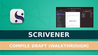 How To Compile Your Draft In Scrivener Compiler Walkthrough [upl. by Eimirej]